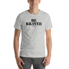 Load image into Gallery viewer, Be Braver
