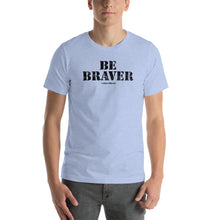 Load image into Gallery viewer, Be Braver
