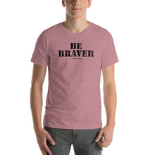 Load image into Gallery viewer, Be Braver
